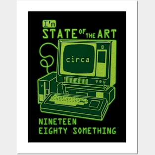 I'M STATE OF THE ART - CIRCA 1980-SOMETHING Posters and Art